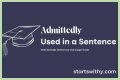 How do you use admittedly in a sentence? – Janet-Panic.com