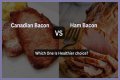 Is Canadian bacon healthy for you?